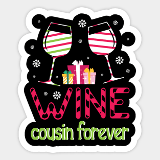 Drinking Wine Happy Merry Christmas Day Cousin Forever Drunk Sticker